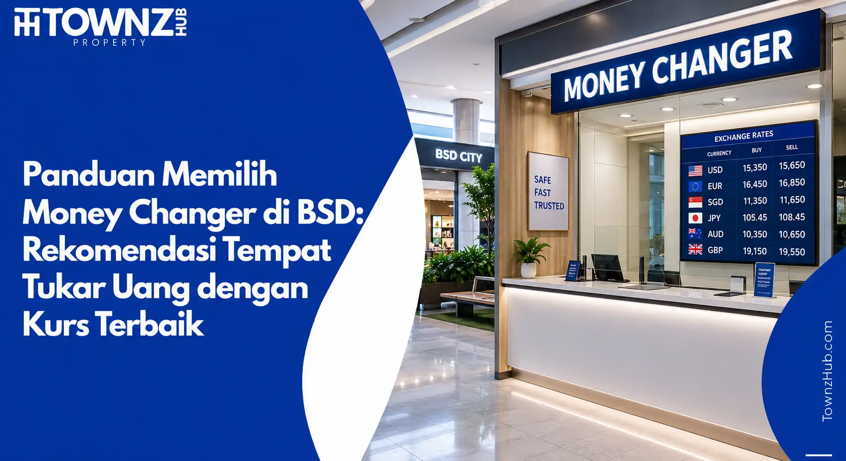 Panduan Memilih Money Changer di BSD: Rekomendasi Tempat Tukar Uang dengan Kurs Terbaik - cover artikel