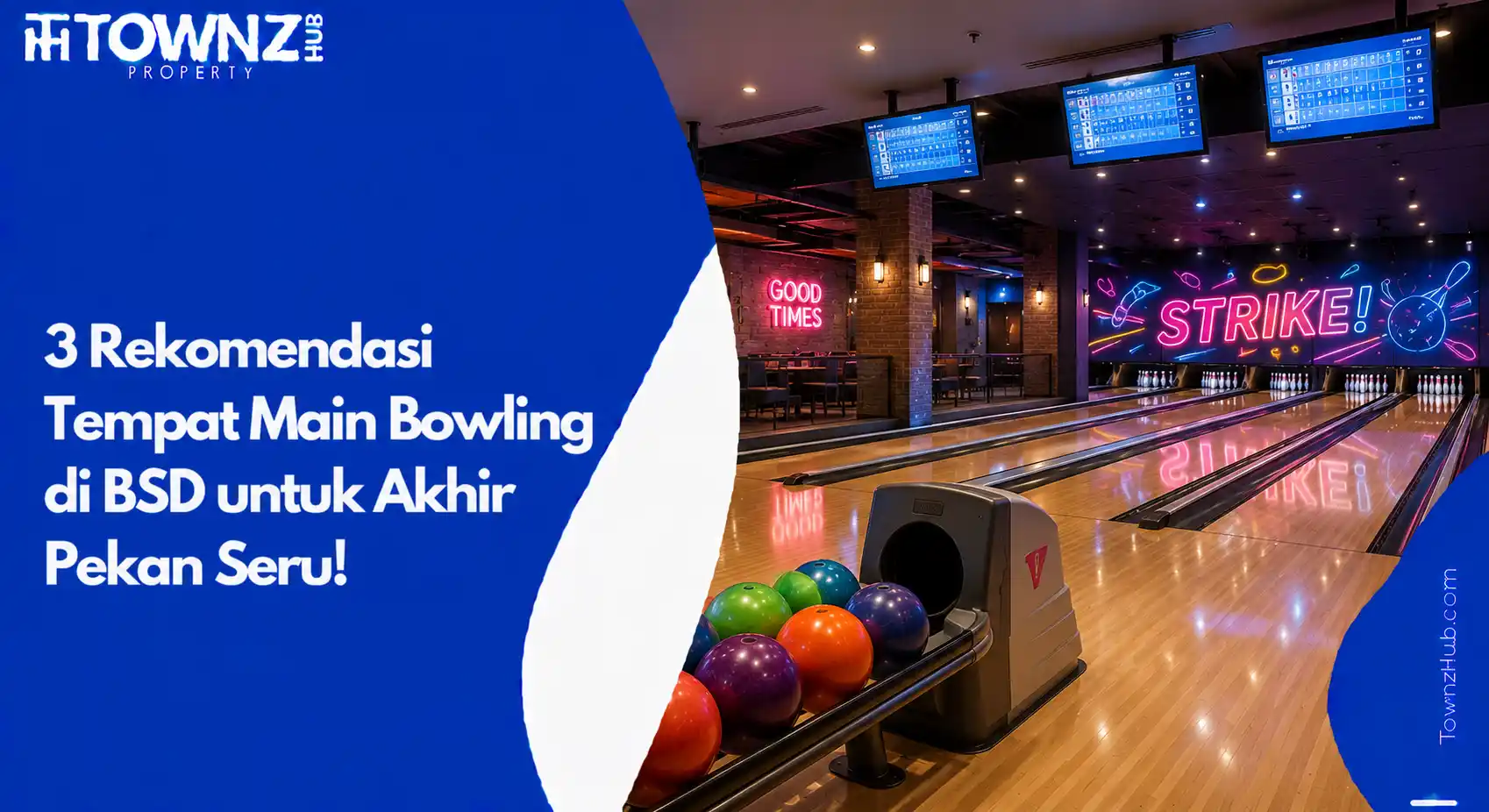 3 Rekomendasi Tempat Main Bowling di BSD untuk Akhir Pekan Seru! - cover artikel