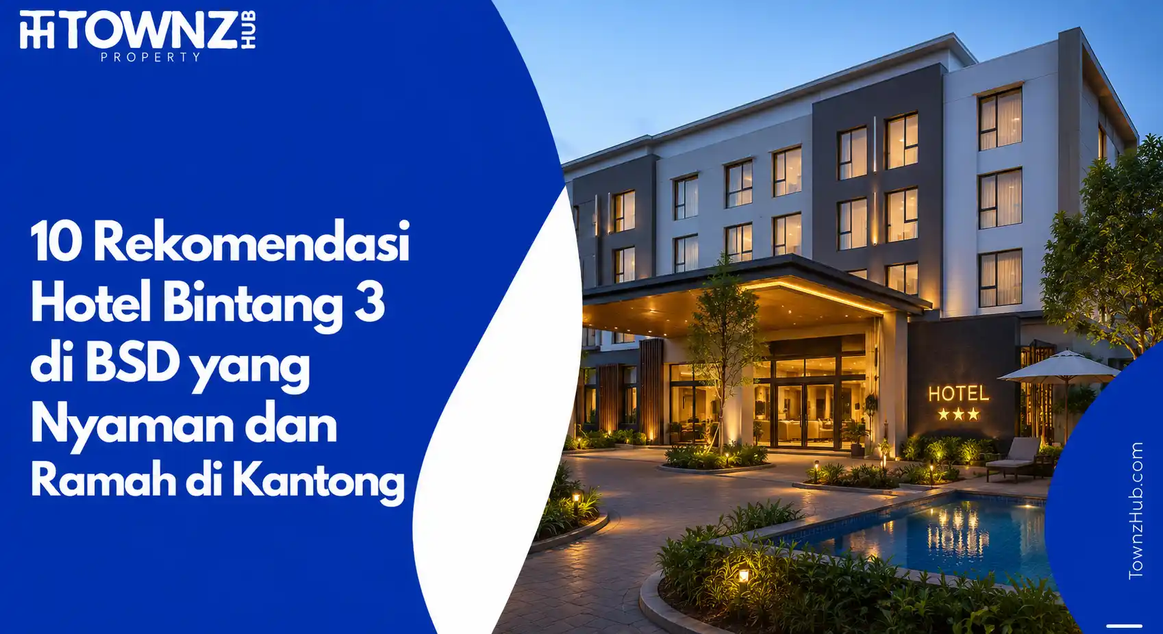 10 Rekomendasi Hotel Bintang 3 di BSD yang Nyaman dan Ramah di Kantong - cover artikel