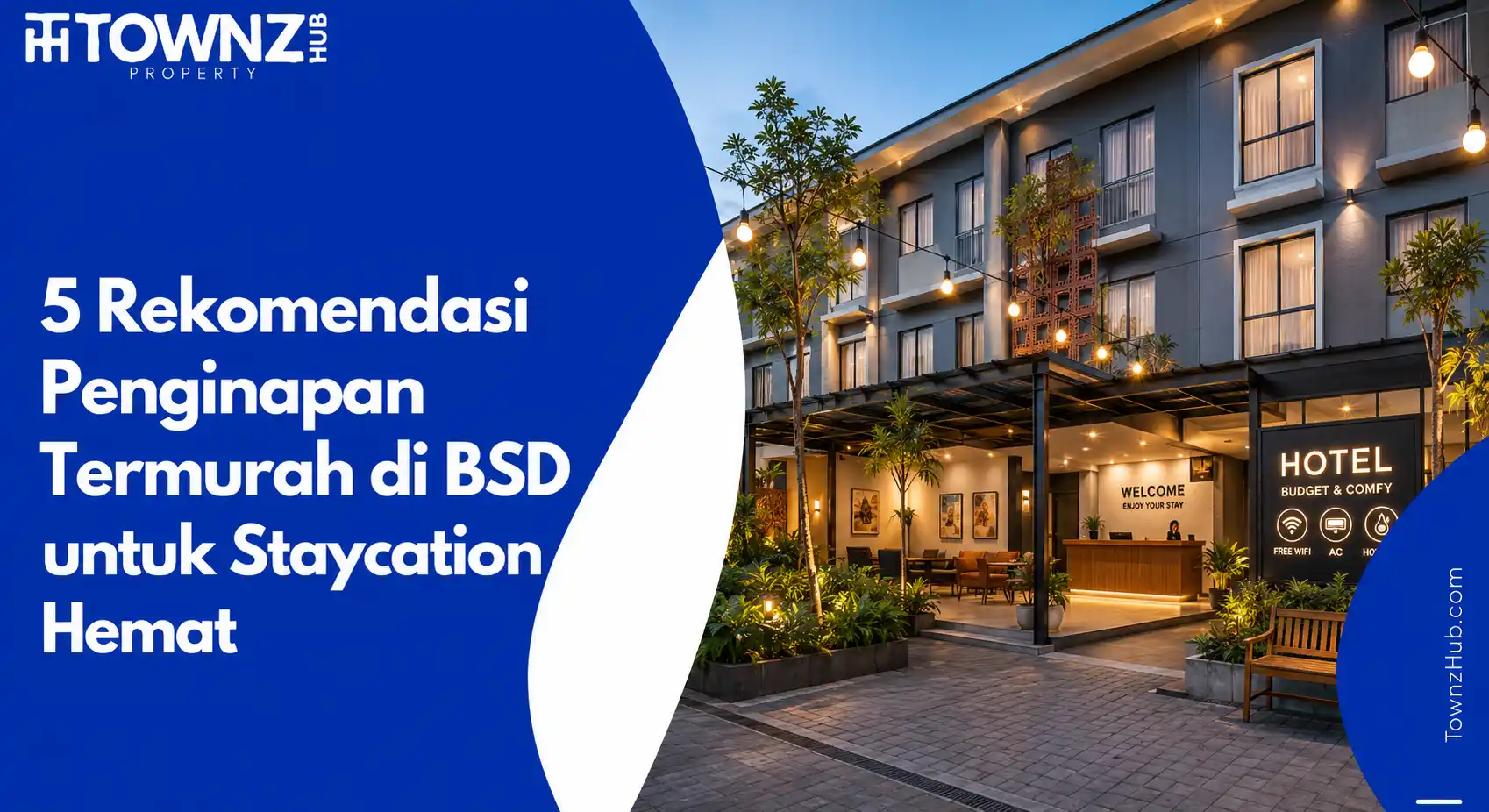 5 Rekomendasi Penginapan Termurah di BSD untuk Staycation Hemat - cover artikel