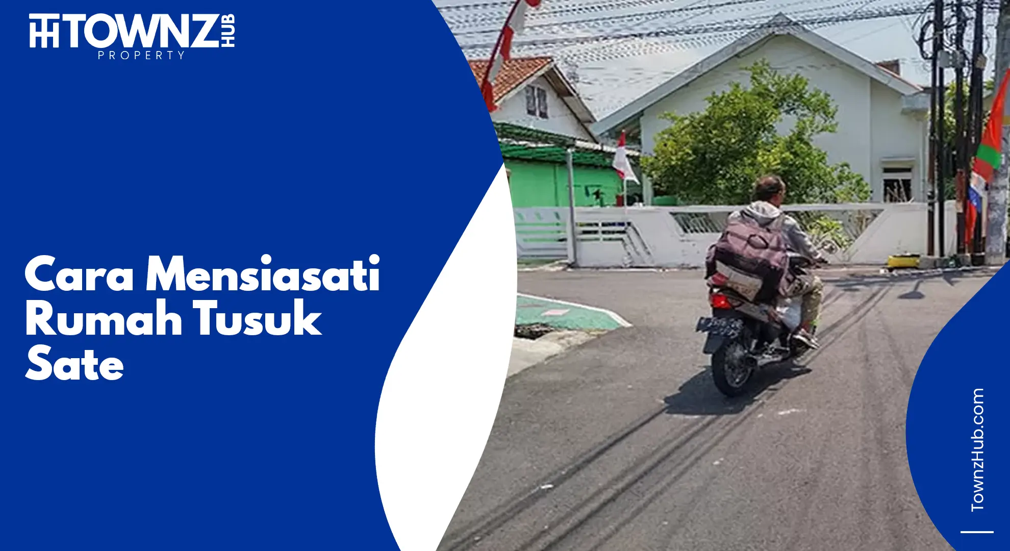 cara mensiasati rumah tusuk sate