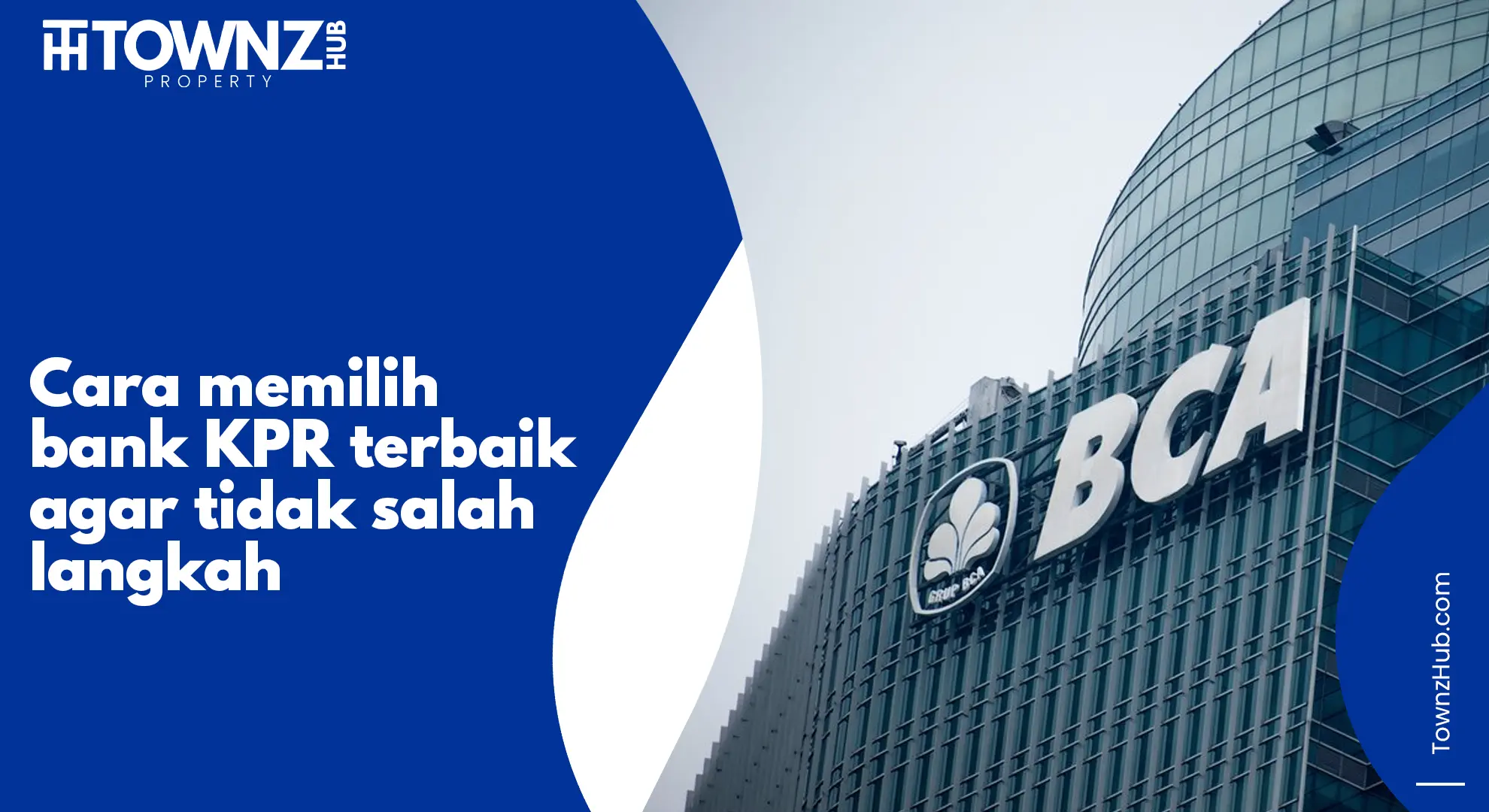 cara memilih bank kpr terbaik agar tidak salah langkah