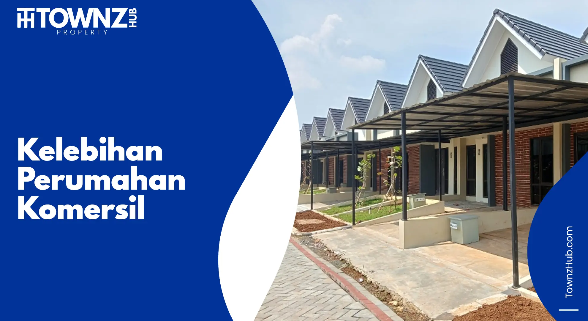 kelebihan perumahan komersil