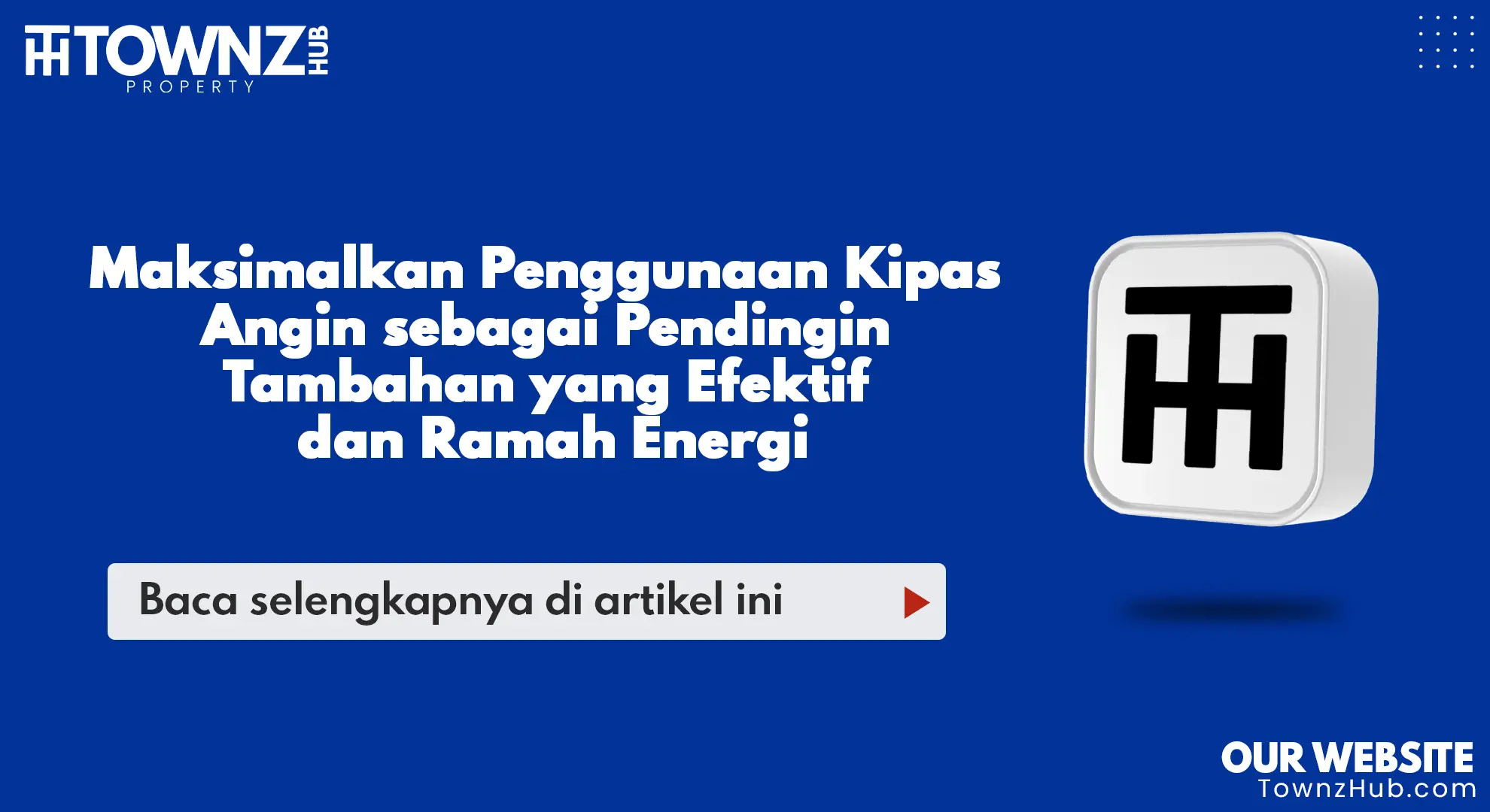 Maksimalkan_Penggunaan_Kipas_Angin_sebagai_Pendingin_Tambahan_yang_Efektif_dan_Ramah_Energi