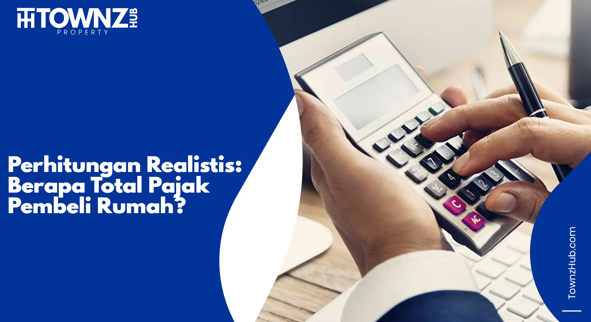 perhitungan realistis: berapa total pajak pembeli rumah?