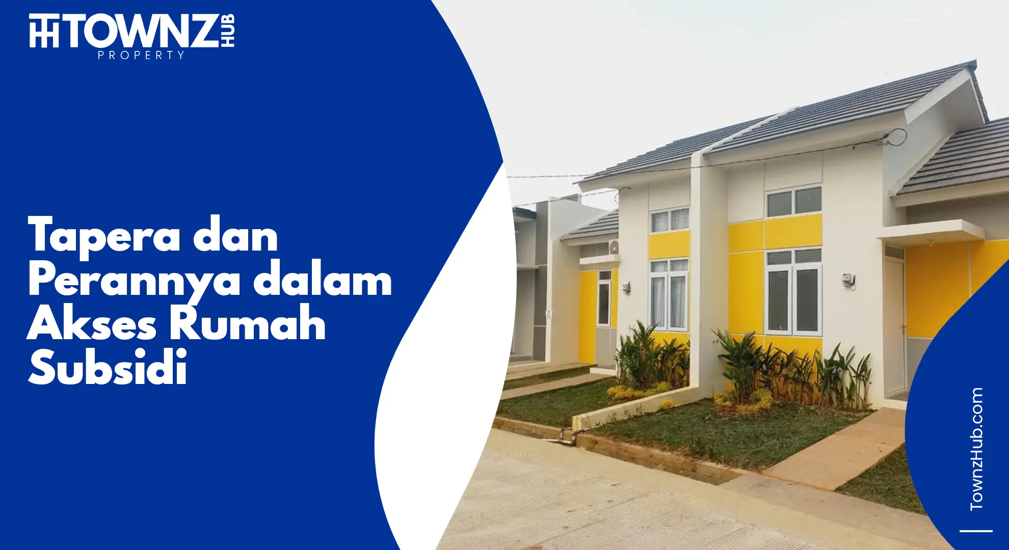 tapera dan perannya dalam akses rumah subsidi