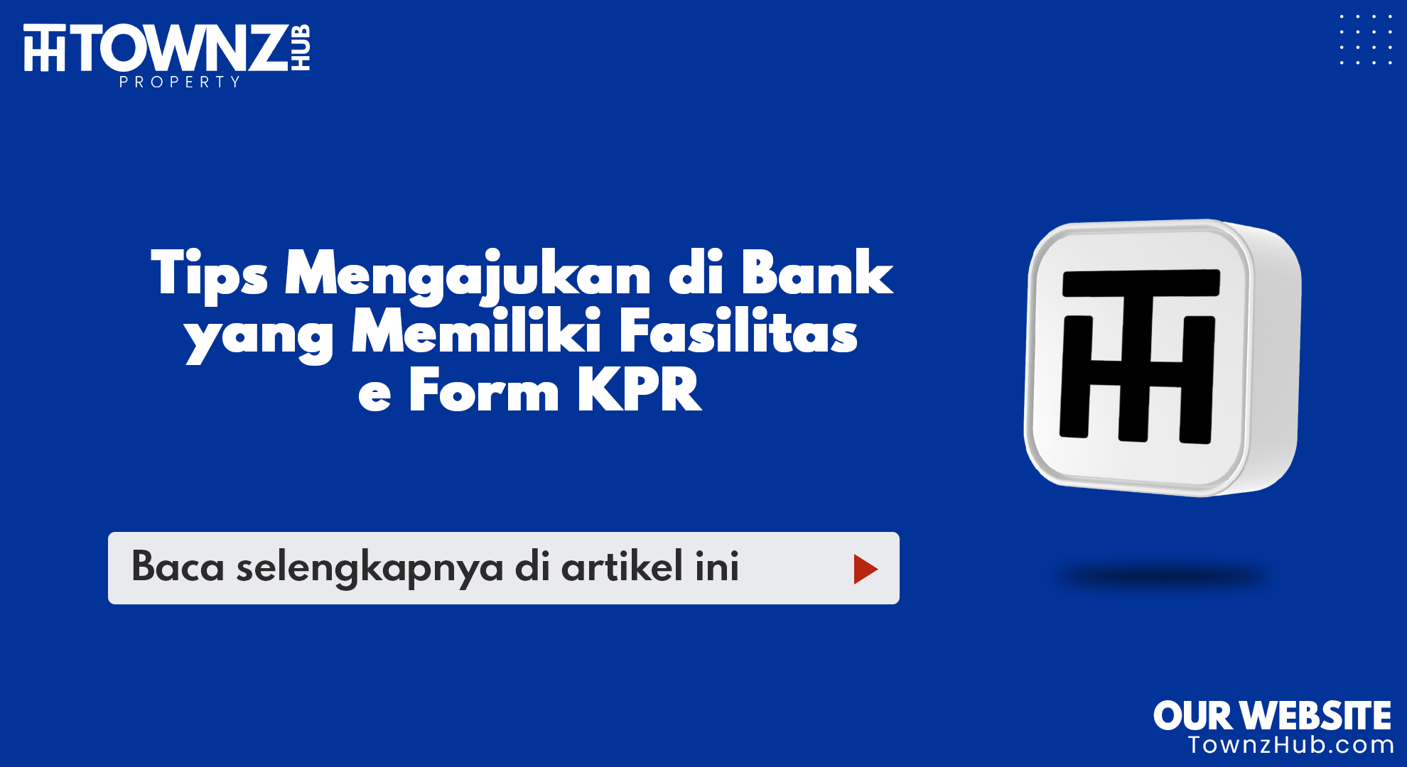 tips mengajukan di bank yang memiliki fasilitas e form KPR