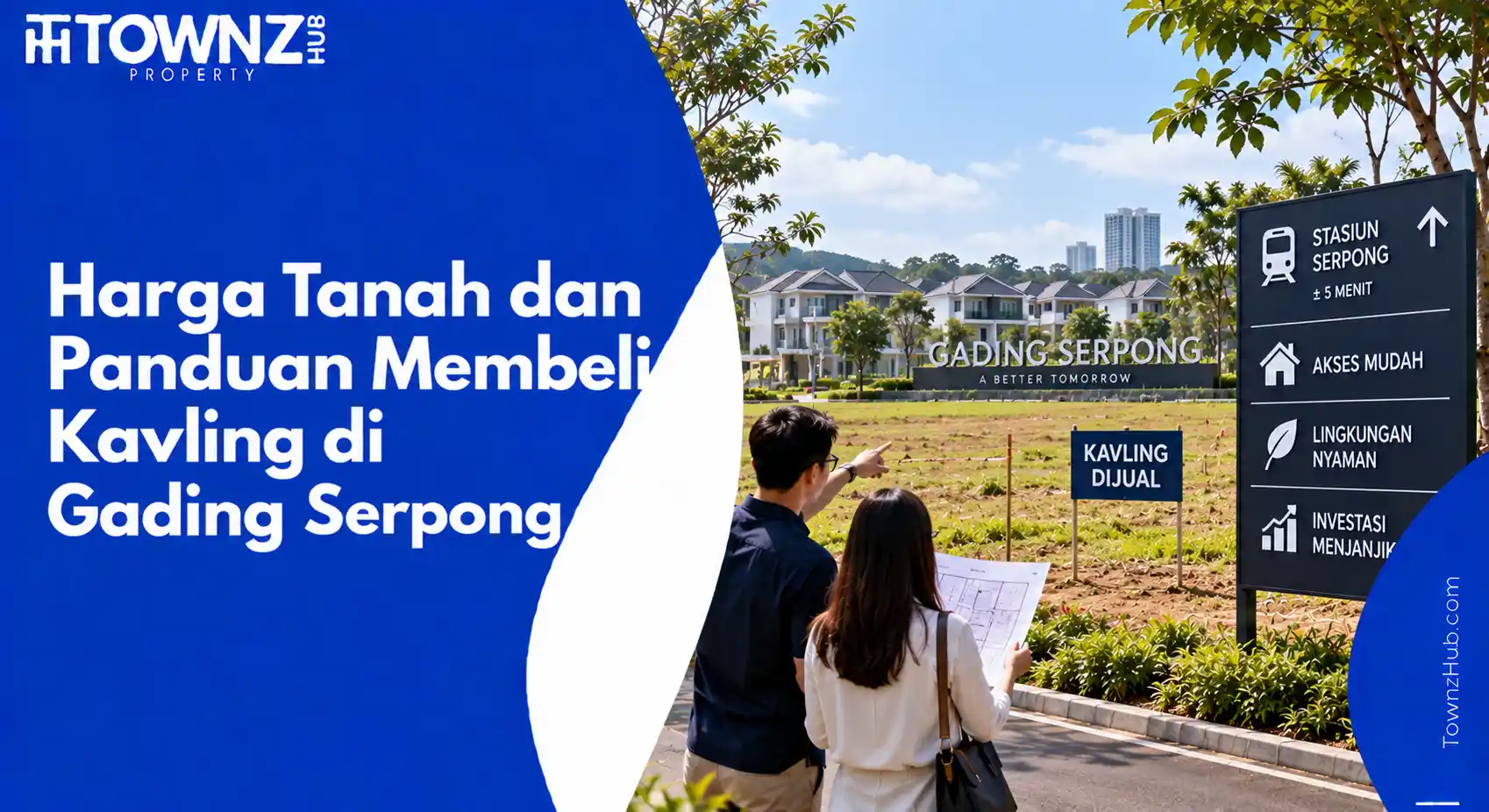 Harga Tanah dan Panduan Membeli Kavling di Gading Serpong - cover artikel