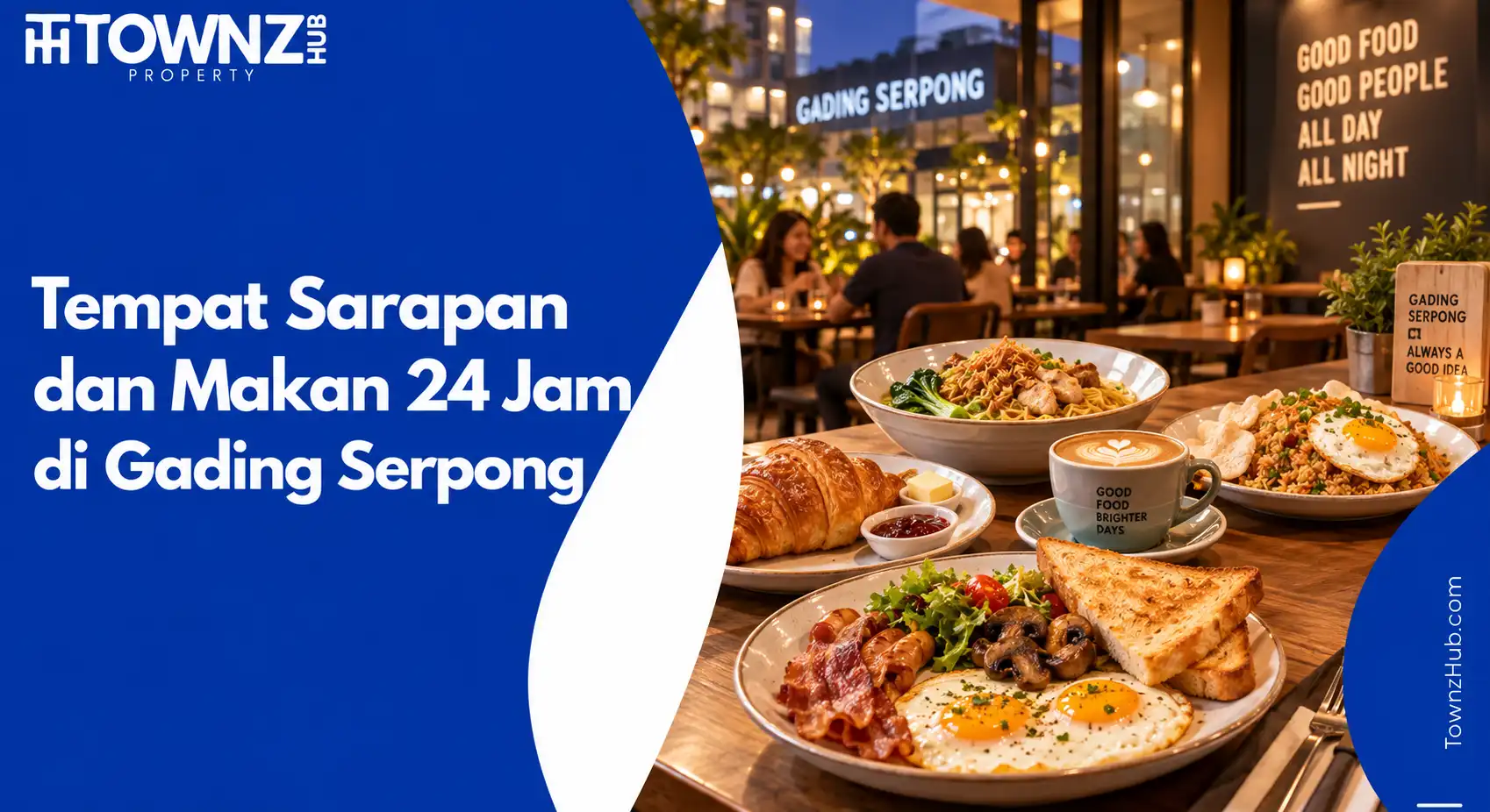 Tempat Sarapan dan Makan 24 Jam di Gading Serpong - cover artikel