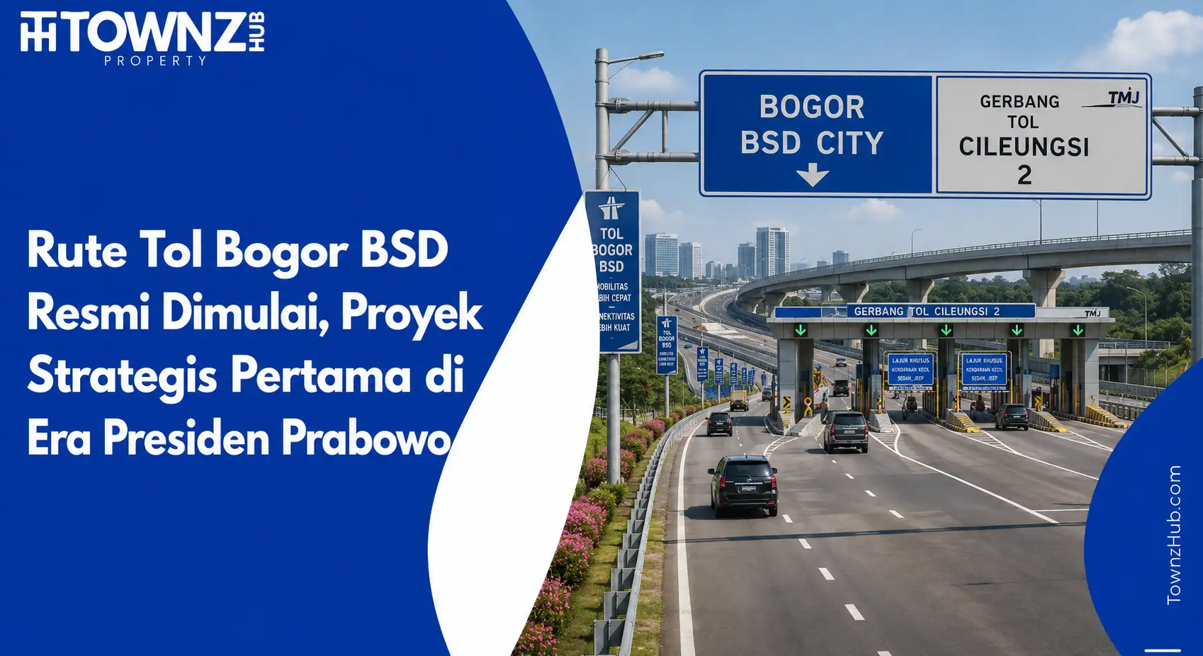 Rute Tol Bogor BSD Resmi Dimulai, Proyek Strategis Pertama di Era Presiden Prabowo - cover artikel
