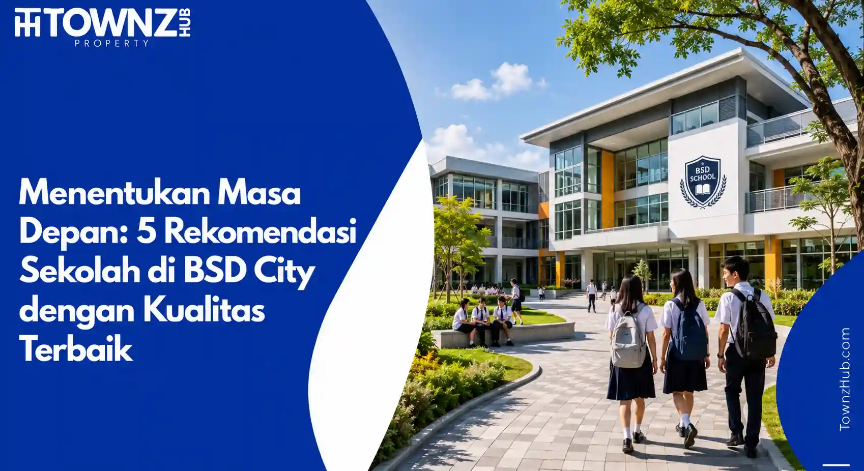 Menentukan Masa Depan: 5 Rekomendasi Sekolah di BSD City dengan Kualitas Terbaik - cover artikel