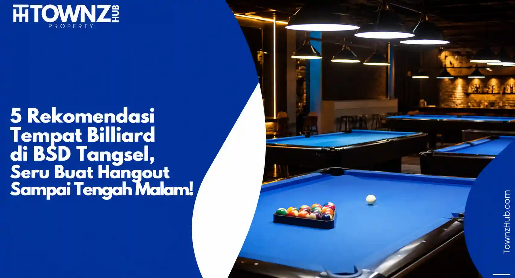 5 Rekomendasi Tempat Billiard di BSD Tangsel, Seru Buat Hangout Sampai Tengah Malam! - cover artikel
