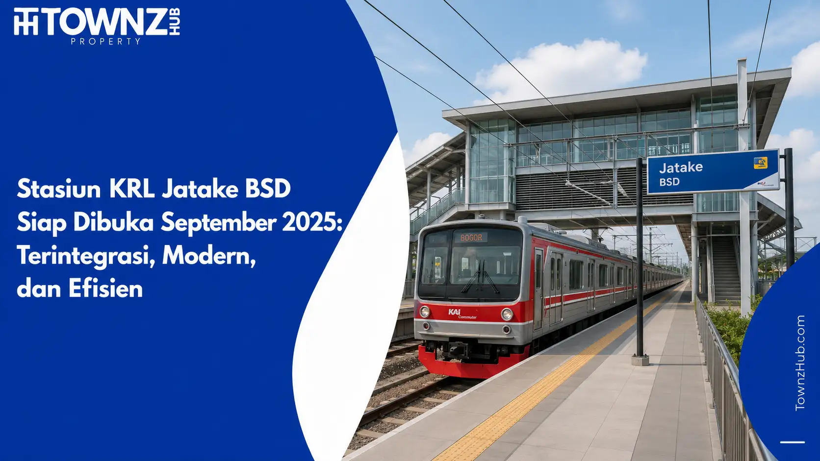 Stasiun KRL Jatake BSD Siap Dibuka September 2025: Terintegrasi, Modern, dan Efisien - cover artikel