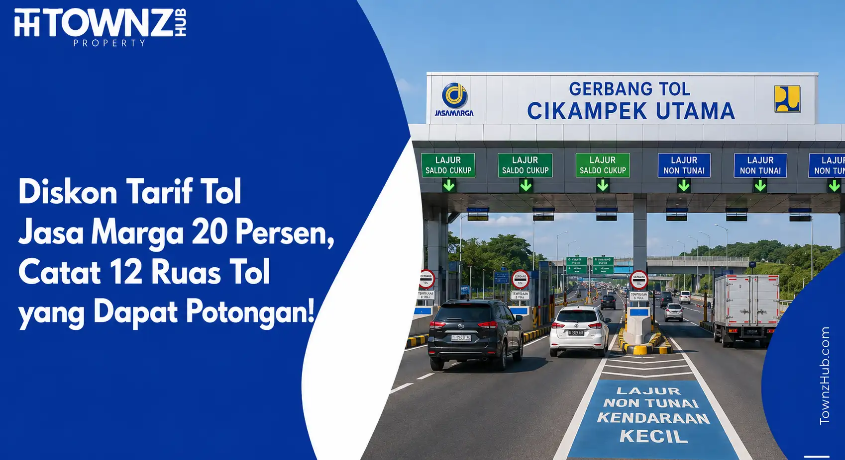 Diskon Tarif Tol Jasa Marga 20 Persen, Catat 12 Ruas Tol yang Dapat Potongan! - cover artikel