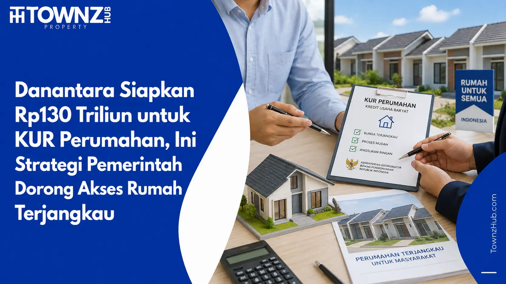 Danantara Siapkan Rp130 Triliun untuk KUR Perumahan, Ini Strategi Pemerintah Dorong Akses Rumah Terjangkau - cover artikel