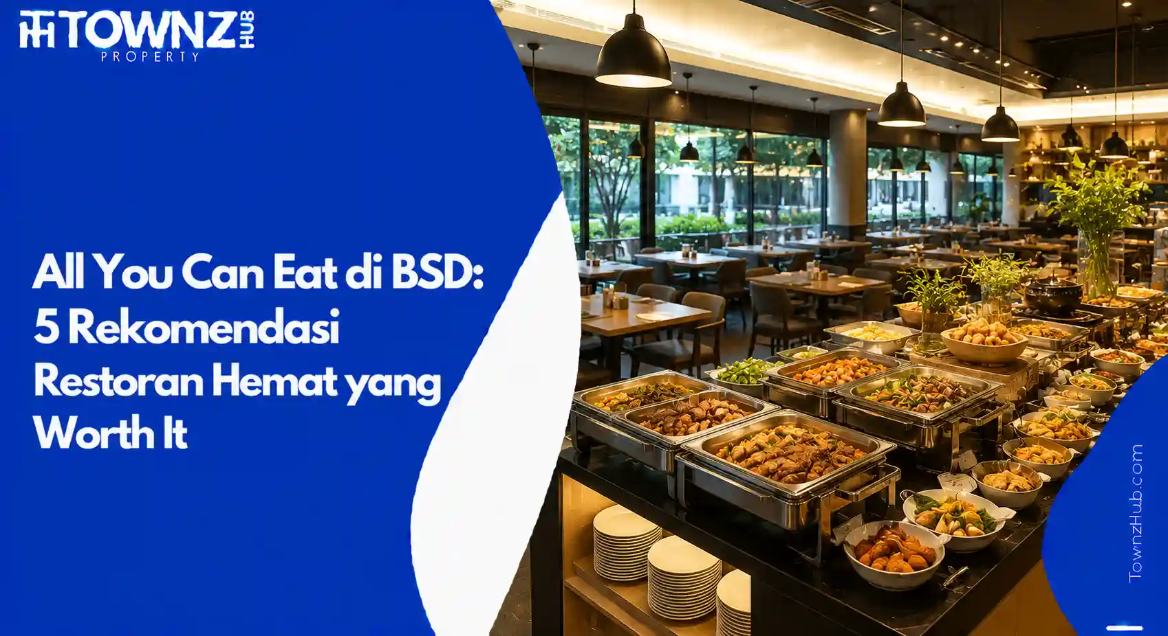 All You Can Eat di BSD: 5 Rekomendasi Restoran Hemat yang Worth It - cover artikel