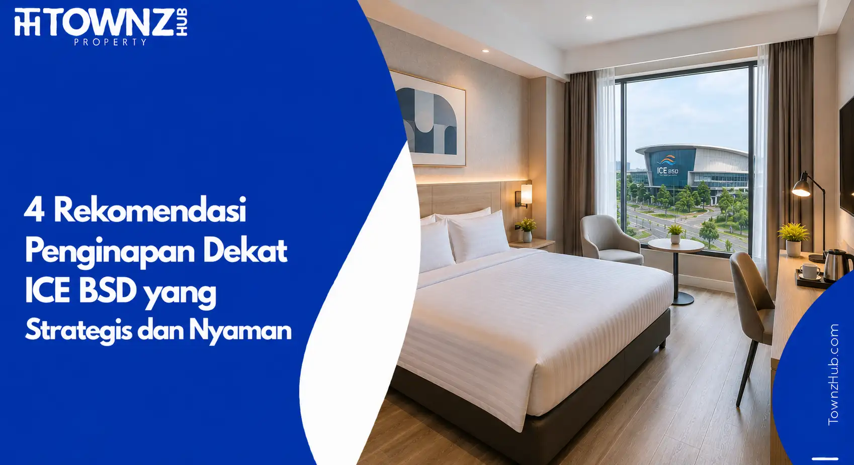 4 Rekomendasi Penginapan Dekat ICE BSD yang Strategis dan Nyaman - cover artikel