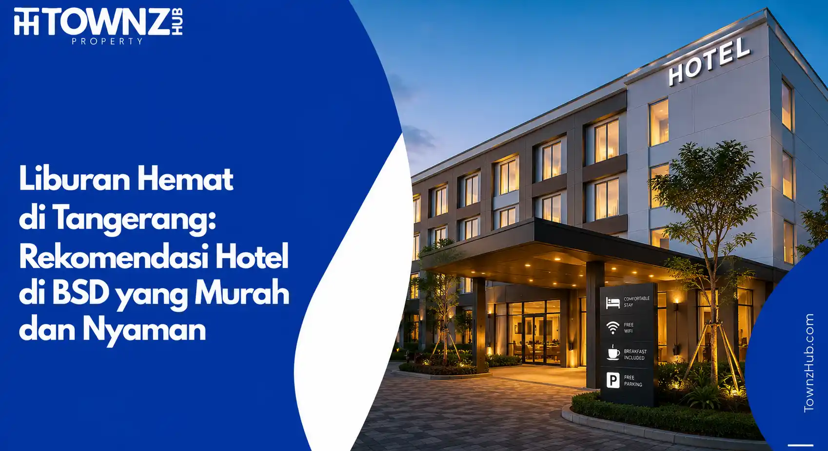 Liburan Hemat di Tangerang: Rekomendasi Hotel di BSD yang Murah dan Nyaman - cover artikel