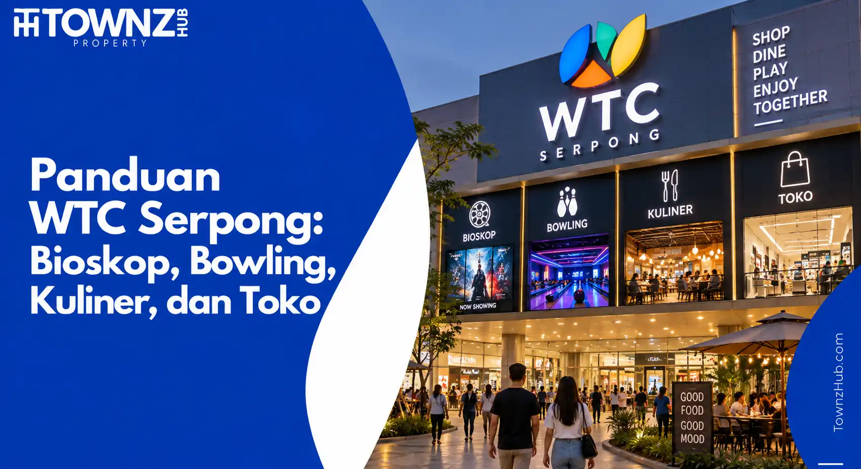 Panduan WTC Serpong: Bioskop, Bowling, Kuliner, dan Toko - cover artikel