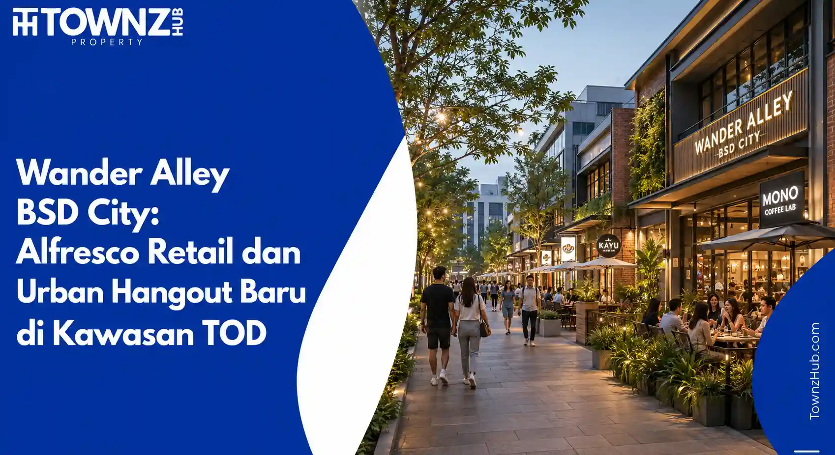 Wander Alley BSD City: Alfresco Retail dan Urban Hangout Baru di Kawasan TOD - cover artikel