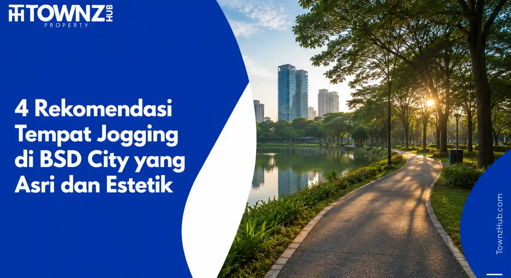 4 Rekomendasi Tempat Jogging di BSD City yang Asri dan Estetik - cover artikel