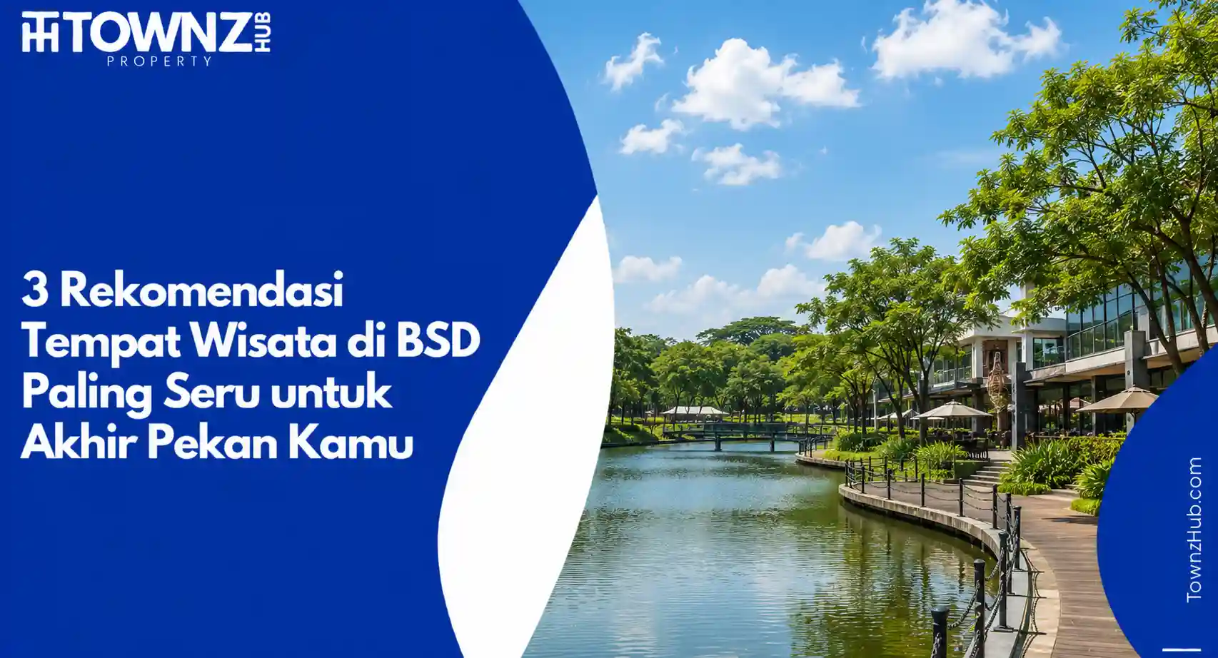 3 Rekomendasi Tempat Wisata di BSD Paling Seru untuk Akhir Pekan Kamu - cover artikel