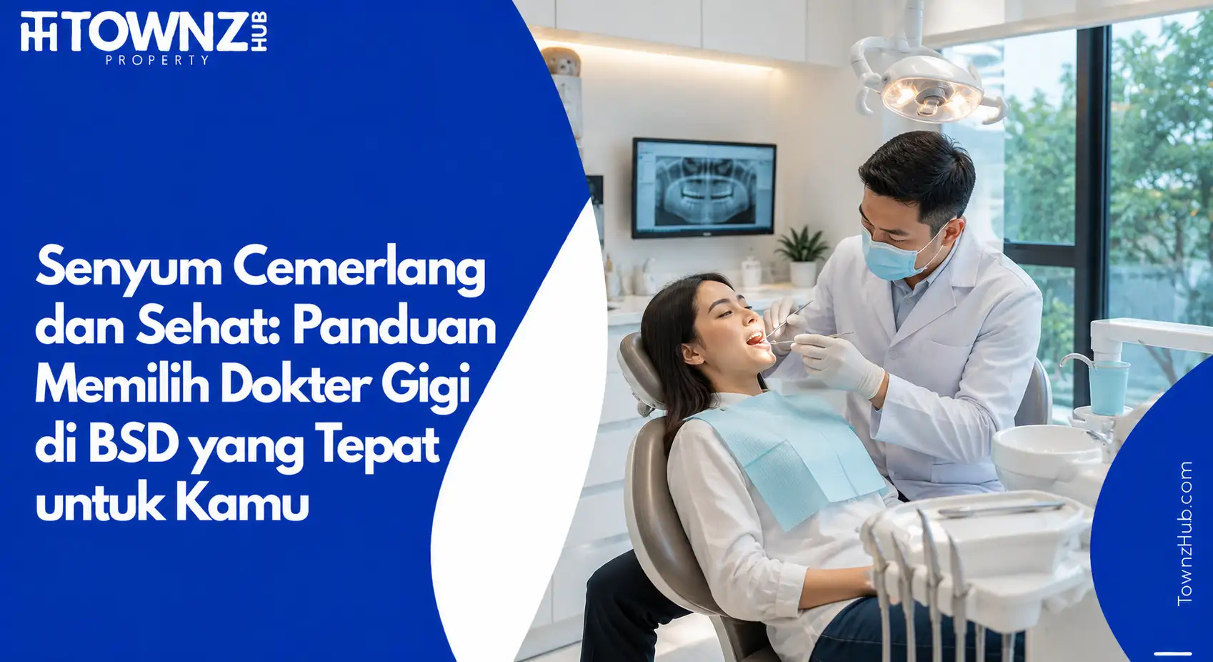 Senyum Cemerlang dan Sehat: Panduan Memilih Dokter Gigi di BSD yang Tepat untuk Kamu - cover artikel
