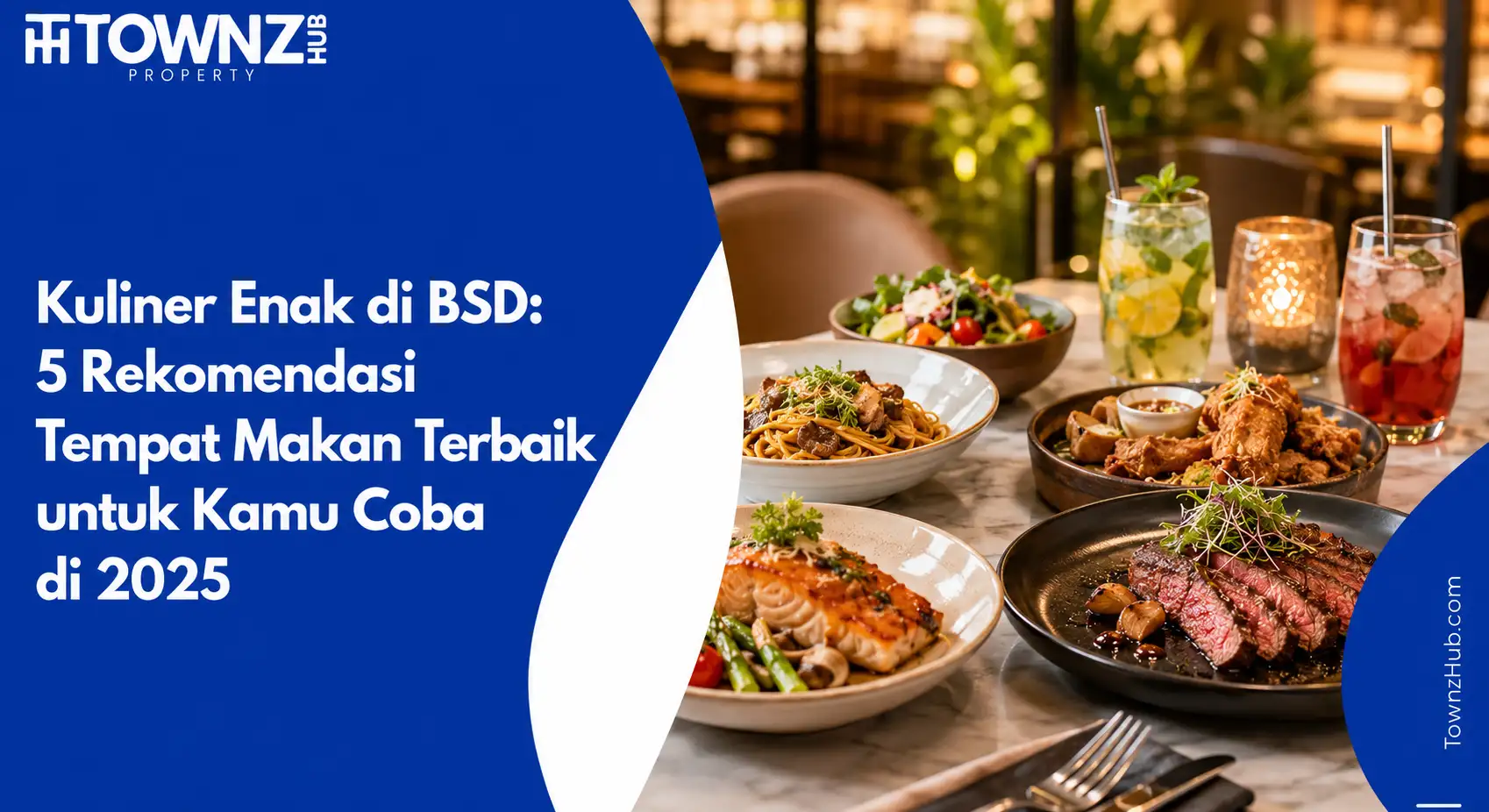Kuliner Enak di BSD: 5 Rekomendasi Tempat Makan Terbaik untuk Kamu Coba di 2025 - cover artikel
